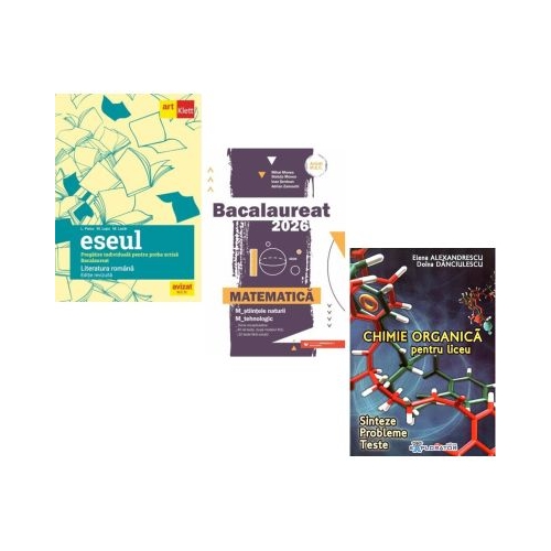 Pachet Bacalaureat 2026. Eseul. Pregatire individuala pentru proba scrisa Matematica M-stiintele-naturii si M-tehnologic si Chimie organica pentru liceu. Sinteze. Probleme. Teste - Liliana Paicu Mihai Monea Elena Alexandrescu