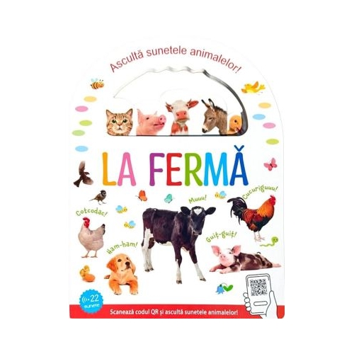 La ferma. Asculta sunetele animalelor