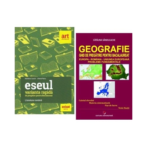Pachet Bacalaureat Limba si literatura romana Eseul si Geografie Probleme fundamentale - Liliana Paicu Catalina Sandulache