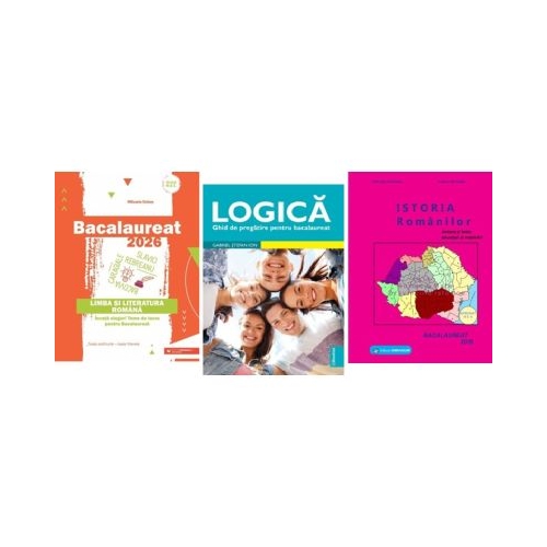 Pachet Bacalaureat Limba si literatura romana Logica si Istoria romanilor - Mihaela Dobos Gheorghe Dondorici Gabriel Stefan Ion