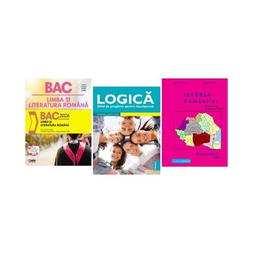 Pachet Bacalaureat Limba si literatura romana Logica si Istoria romanilor - Monica Cristina Anisie Gabriel Stefan Ion Gheorghe Dondorici