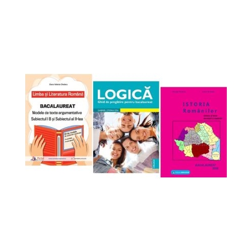 Pachet Bacalaureat Limba si literatura romana Subiectul 1 si 2 Logica si Istoria romanilor - Oana Valeria Chelaru Gabriel Stefan Ion Gheorghe Dondorici