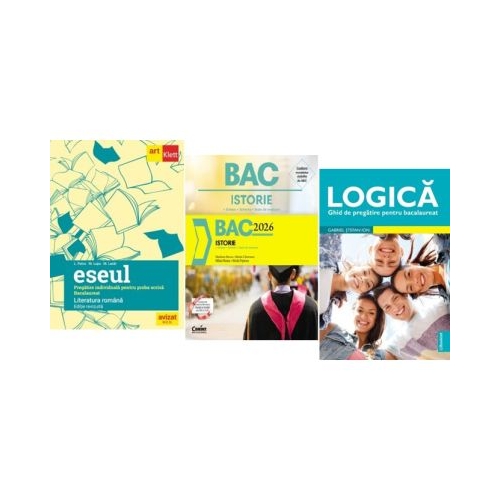 Pachet Bacalaureat Limba si literatura romana Eseul Logica si Istorie - Liliana Paicu Marilena Bercea Gabriel Stefan Ion