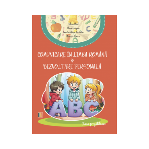 Comunicare in limba romana si Dezvoltare personala clasa pregatitoare - Silvia Vlad