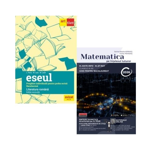 Pachet Bacalaureat 2026. Eseul. Literatura Romana. Pregatire individuala pentru proba scrisa si Matematica pe intelesul tuturor M-mate-info M-stiintele naturii - Liliana Paicu Teohar Mihadas