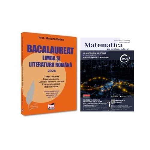 Pachet Bacalaureat 2026. Limba si literatura romana si Matematica pe intelesul tuturor 2026. M-mate-info M-stiintele naturii - Mariana Badea Teohar Mihadas