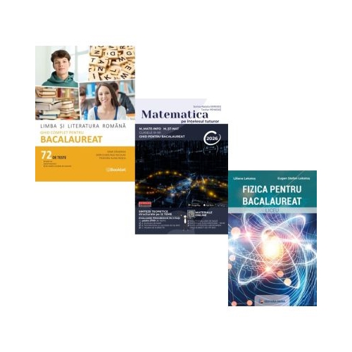 Pachet Bacalaureat 2026. Limba si literatura romana 72 teste complete Matematica pe intelesul tuturor M-mate-info M-stiintele naturii si Fizica - Mimi Gramnea Teohar Mihadas Eugen Stefan Lakatos