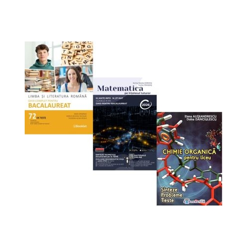 Pachet Bacalaureat 2026. Limba si literatura romana 72 teste complete Matematica pe intelesul tuturor M-mate-info M-stiintele naturii si Chimie organica pentru liceu. Sinteze. Probleme. Teste - Mimi Gramnea Teohar Mihadas Elena Alexandrescu