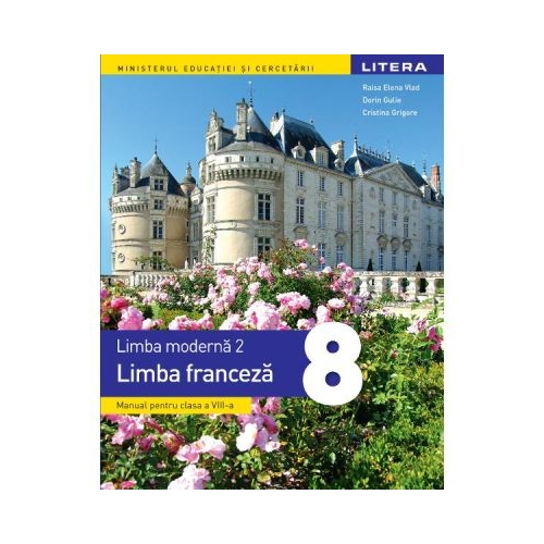 Manual limba franceza clasa a 8-a L2 - Raisa Elena Vlad