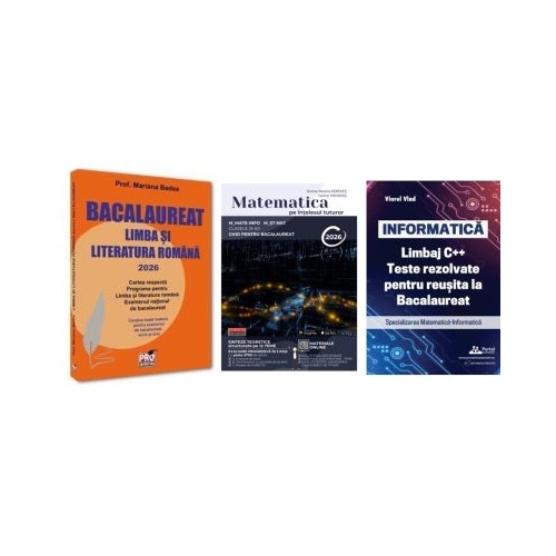 Pachet Bacalaureat 2026. Limba si literatura romana Matematica pe intelesul tuturor 2026. M-mate-info M-stiintele naturii si INFORMATICA. Limbaj C. Teste rezolvate Mate-Info - Mariana Badea Teohar Mihadas Viorel Vlad