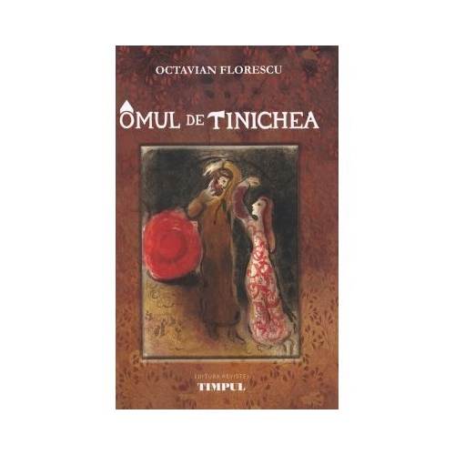 Omul de tinichea - Octavian Florescu