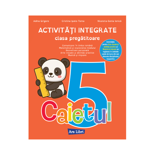 Activitati integrate clasa pregatitoare. Caietul 5