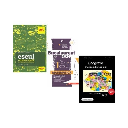 Pachet Bacalaureat 2026. Eseul. Varianta rapida de pregatire  Matematica M-stiintele-naturii si M-tehnologic si Geografie Sinteze Teste Rezolvari - Liliana Paicu Mihai Monea Albinita Costescu