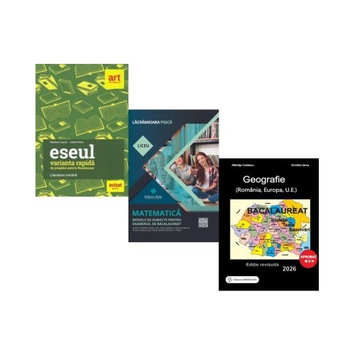 Pachet Bacalaureat 2026. Eseul. Varianta rapida de pregatire Matematica. Modele de subiecte pentru Filiera tehnologica Servicii si Geografie Sinteze Teste Rezolvari - Liliana Paicu Lacramioara Pisica Albinita Costescu