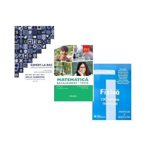 Pachet Bacalaureat 2026. Ghid complet pentru rezolvarea subiectelor Limba si literatura romana Matematica M2 Profil Stiinte ale naturii si Fizica 100 variante rezolvate - Delia Ambrosie Claudia Temneanu Doru Badiu