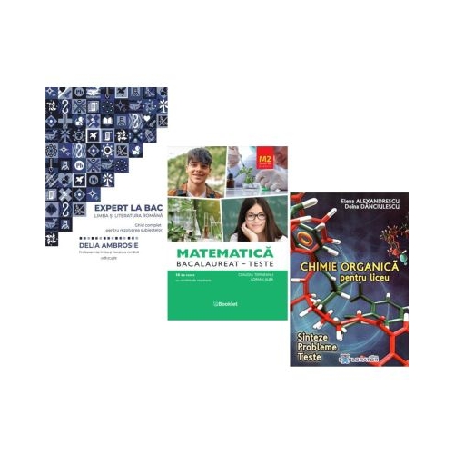 Pachet Bacalaureat 2026. Ghid complet Limba si literatura romana Matematica M2 Profil Stiinte ale naturii si Chimie organica pentru liceu - Delia Ambrosie Claudia Temneanu Elena Alexandrescu