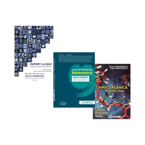 Pachet Bacalaureat 2026. Ghid complet Limba si literatura romana si Ghid de pregatire. Matematica. filiera tehnologica servicii resurse si tehnic si Chimie organica pentru liceu - Delia Ambrosie Marius Burtea Elena Alexandrescu