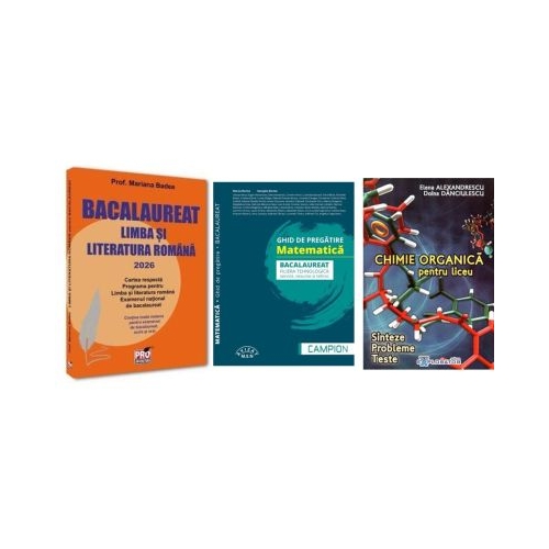 Pachet Bacalaureat 2026. Limba si literatura romana Matematica filiera tehnologica servicii resurse si tehnic si Chimie organica pentru liceu - Mariana Badea Marius Burtea Elena Alexandrescu