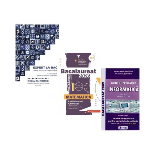 Pachet Bacalaureat 2026. Ghid complet Limba si literatura romana Matematica M-stiintele-naturii si M-tehnologic si Informatica clasele 11-12 intensiv Pascal CC- Delia Ambrosie Mihai Monea Susana Galatean