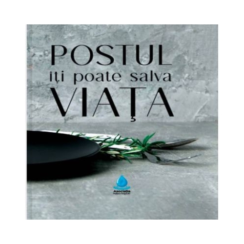 Postul iti poate salva viata - Herbert Shelton