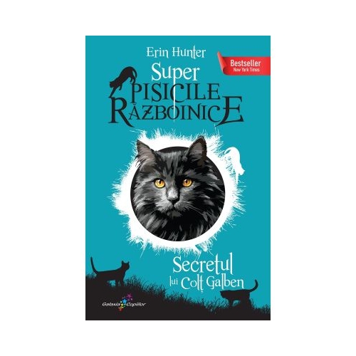 Secretul lui Colt Galben. Super Pisicile Razboinice - Erin Hunter