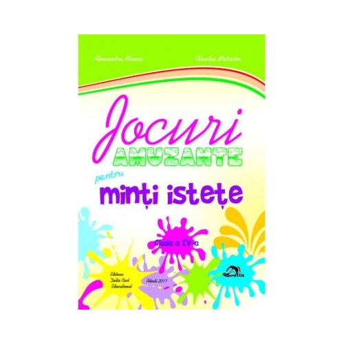Jocuri amuzante pentru minti istete clasa 4 - Alexandra Manea
