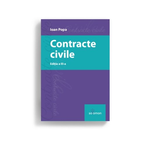 Contracte civile. Editia a 3-a - Ioan Popa