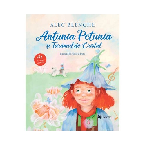 Antunia Petunia si Taramul de Cristal - Alec Blenche