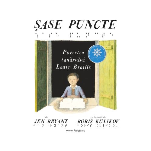 Sase puncte. Viata tanarului Louis Braille - Jen Bryant