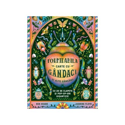 Formidabila carte cu gandaci si alte ganganii - Ben Hoare