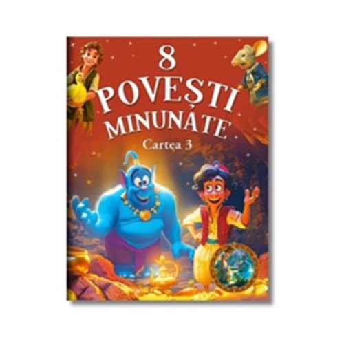 8 povesti minunate. Cartea 3