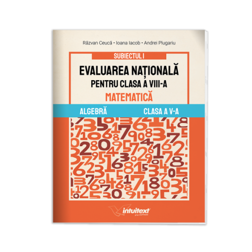 Evaluarea Nationala matematica clasa a 8-a. Algebra de clasa a 5-a. Subiectul 1 - Razvan Ceuca