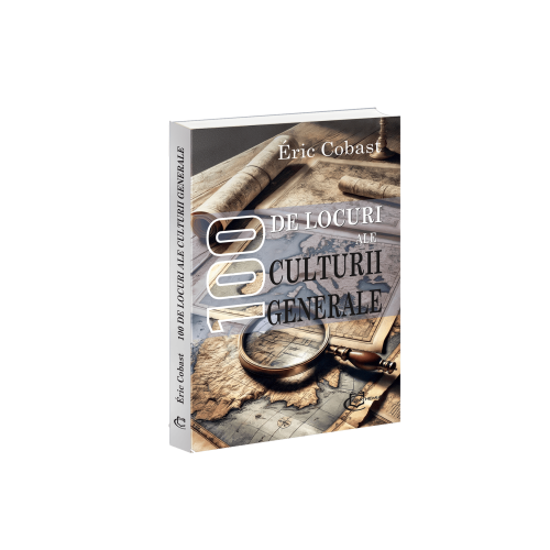 100 de locuri ale culturii generale - Eric Cobast