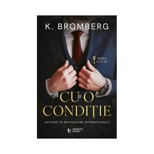 Cu o conditie - K. Bromberg