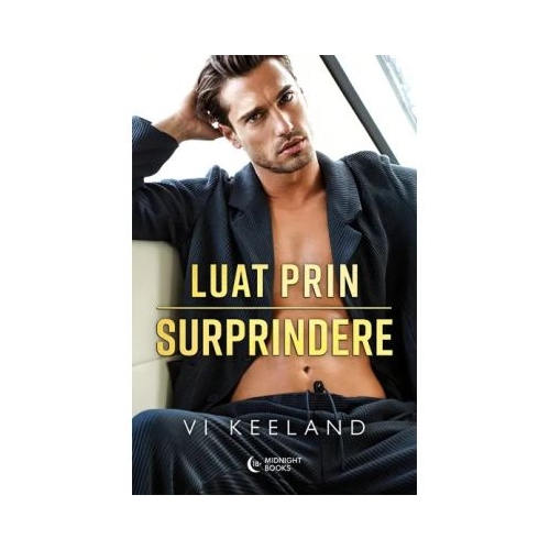 Luat prin surprindere - Vi Keeland