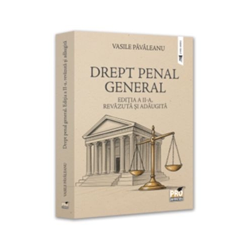 Drept penal general. Editia a 2-a revazuta si adaugita - Vasile Pavaleanu
