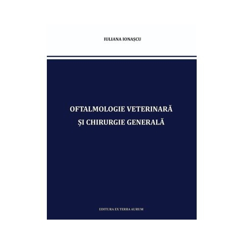 Oftalmologie Veterinar i Chirurgie General - Iuliana Ionascu