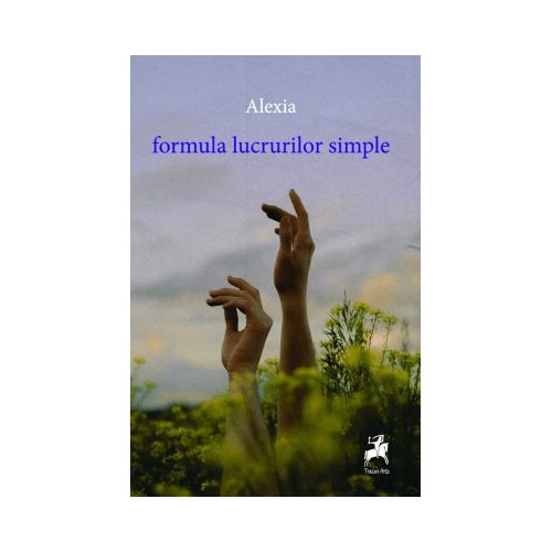 Formula lucrurilor simple - Alexia