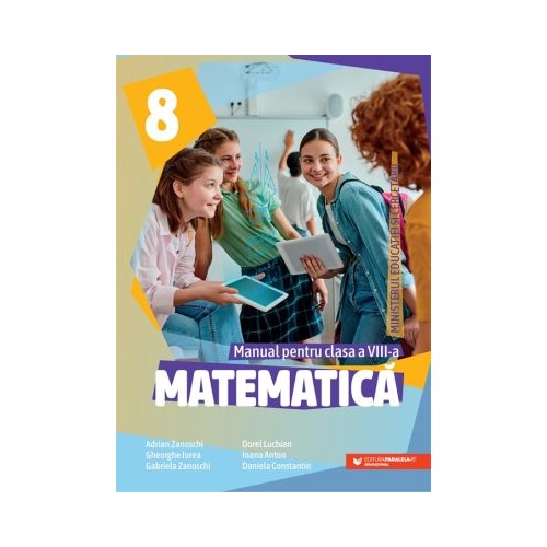 Matematica. Manual pentru clasa a 8-a - Adrian Zanoschi