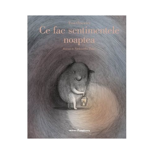 Ce fac sentimentele noaptea - Tina Oziewicz