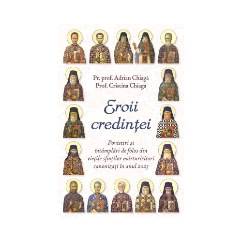 Eroii credintei - Cristina Chiaga