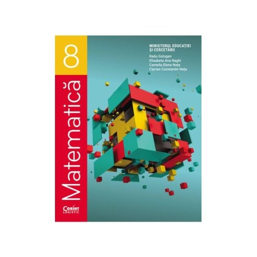 Matematica. Manual pentru clasa a 8-a - Radu Gologan