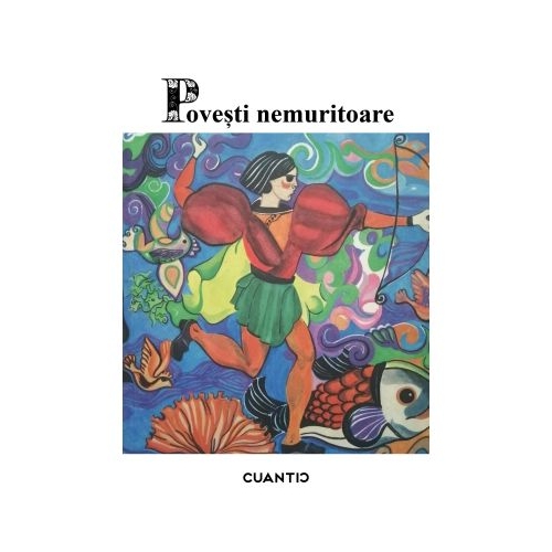 Povesti nemuritoare Volumul 1