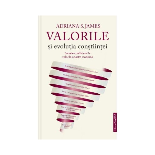 Valorile si evolutia constiintei - Adriana S. James
