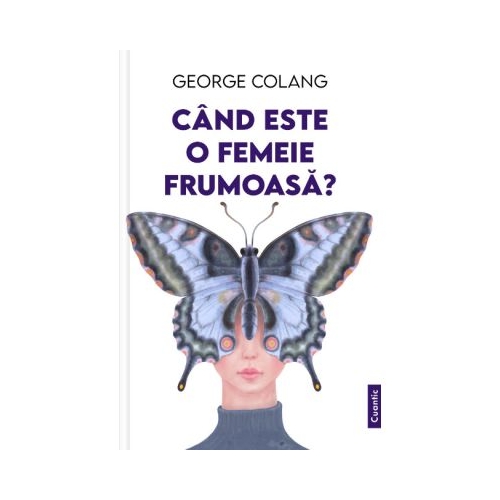 Cand este o femeie frumoasa - George Colang
