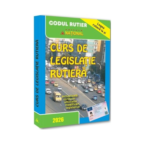 Curs de legislatie rutiera - 2026