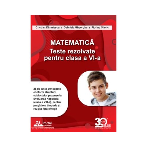 Matematica. Teste rezolvate pentru clasa a 6-a - Gabriela Silvia Gheorghe