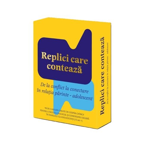 Replici care conteaza. De la conflict la conectare in relatia parinte-adolescent - Gyorgy Gaspar
