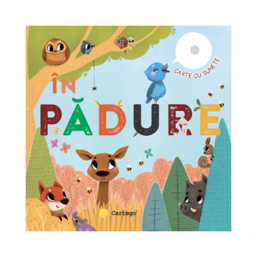 Carte cu sunete. In padure