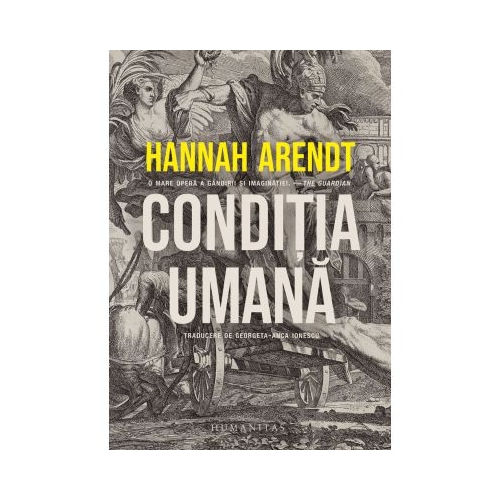 Conditia umana - Hannah Arendt